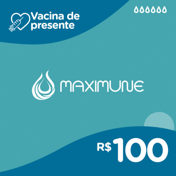 Cartão Vacina de Presente - R$ 100